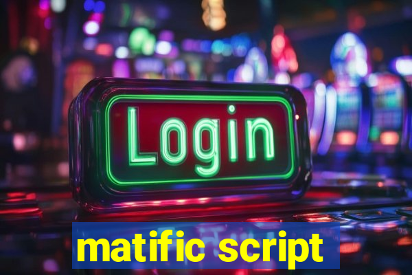 matific script